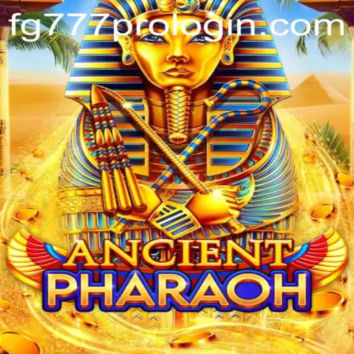 Exploring AncientPharaoh: A Journey into the World of Pharaohs and fg777 Pro Login