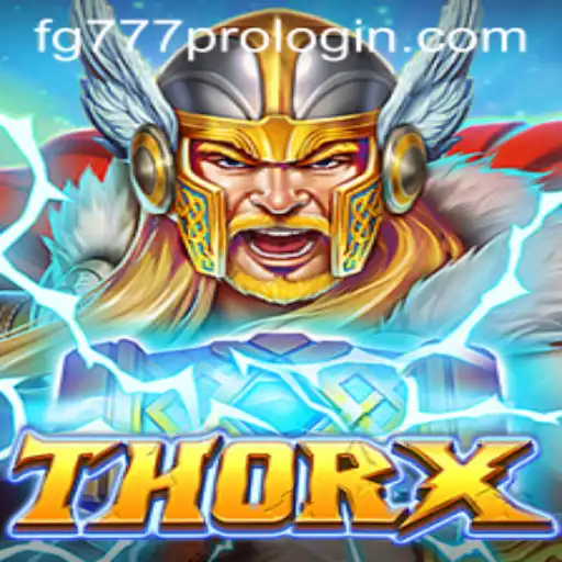 ThorX: Revolutionary Gaming Experience and FG777 Pro Login